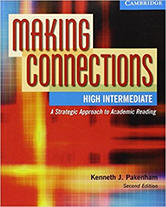 Making Connections High Intermediate: A Strategic Approach to Academic Reading, Second Edition (Student Book) from check-my-english.com